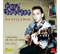 Spector, Phil - He's Still a Rebel