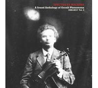 Spectra Ex Machina/A Sound Anthology of Occult Phenomena 1920-2017 Vol.2 [Import]
