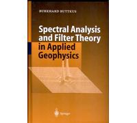 Spectral Analysis And Filter Theory In Applied Geophysics