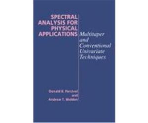 Spectral Analysis for Physical Applications Percival, Donald B., Donald B. , Percival, Andrew T. , Walden (Auteur)