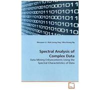 Spectral Analysis Of Complex Data: Data Mining Enhancements Using The Spectral Characteristics Of Data
