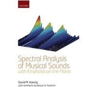 Spectral Analysis Of Musical Sounds With Emphasis On The Piano