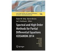 Spectral And High Order Methods For Partial Differential Equations Icosahom 2014