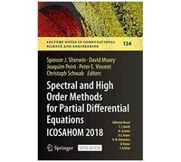 Spectral And High Order Methods For Partial Differential Equations Icosahom 2018