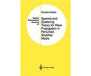 Spectral and Scattering Theory for Wave Propagation in Perturbed Stratified Media - Ricardo Weder - Springer Nature B.V. - Livre en Anglais - Paperback Ricardo WederRicardo Weder (Auteur)