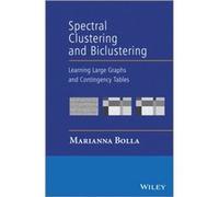Spectral Clustering and Biclustering by Bolla & Marianna Institute of Mathematics & Budapest University of Technology and Economics & Hungary Bolla Marianna Institute of Mathematics Budapest Universit