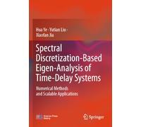 Spectral Discretization-Based Eigen-Analysis of Time-Delay Systems: Numerical Methods and Scalable Applications