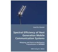 Spectral Efficiency Of Next Generation Mobile Communication Systems