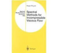 Spectral Methods for Incompressible Viscous Flow, Applied Mathematical Sciences Roger Peyret (Auteur)