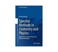 Spectral Methods In Chemistry And Physics