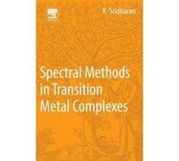 Spectral Methods in Transition Metal Complexes - [Version Originale] K Sridharan (Auteur)