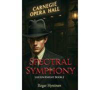 Spectral Symphony: Lucien Knight Mysteries Book 2