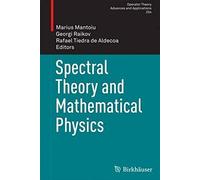 Spectral Theory And Mathematical Physics