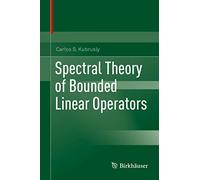 Spectral Theory of Bounded Linear Operators