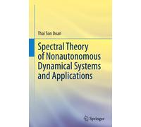 Spectral Theory Of Nonautonomous Dynamical Systems And Applications