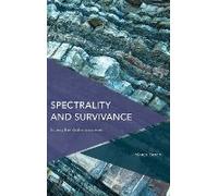Spectrality And Survivance