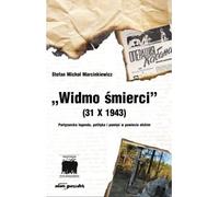 Spectre de la mort (31 octobre 1943) - Stefan Michał Marcinkiewicz (Literatur, Geschichte auf Polnisch)