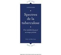 Spectres de la tuberculose Janina Kehr (Auteur)