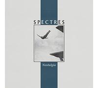 Spectres - Nostalgia [Import]