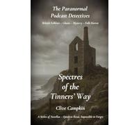 Spectres of the Tinners’ Way