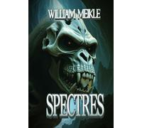 SPECTRES: Three Scottish Tales of the Great Beyond