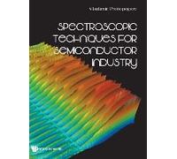 Spectroscopic Techniques For Semiconductor Industry