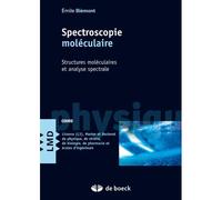 Spectroscopie moléculaire Structures moléculaires et analyse spectrale - Emile Biémont - De Boeck Supérieur - broché - Beau livre