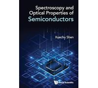 Spectroscopy and Optical Properties of Semiconductors
