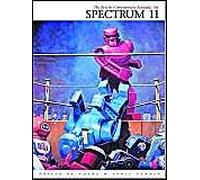 Spectrum 11: The Eleventh Annual Collection Of The Best In Contemporary Fantastic Art