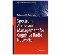 Spectrum Access And Management For Cognitive Radio Networks