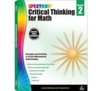 Spectrum Critical Thinking for Math Gr 2 by Spectrum Compiled by Spectrum (Auteur)