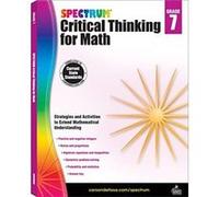 Spectrum Critical Thinking for Math Gr 7 by Spectrum Compiled by Spectrum (Auteur)