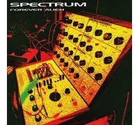 Spectrum - Forever Alien