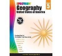 Spectrum Geography, Grade 5: United States Of America