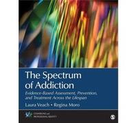 Spectrum Of Addiction Laura J Veach, Regina R Moro (Auteur)