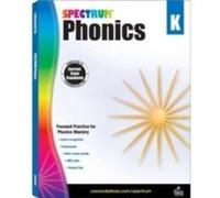 Spectrum Phonics Grade K by Spectrum Compiled by Spectrum (Auteur)