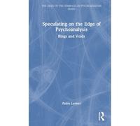 Speculating On The Edge Of Psychoanalysis