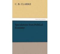 Speculations From Political Economy