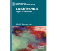 Speculative Affect: Objects and Emotions