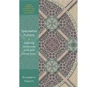 Speculative Fictions - Hewitt Elizabeth Associate Professor of English Associate Professor of English Department of English The Ohio State University Colu Hewitt Elizabeth Associate Professor of Engli