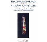 Speculum Inclusorum / A Mirror for Recluses - [Version Originale] E A Jones (Auteur)