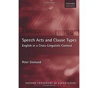 Speech Acts And Clause Types