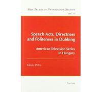 Speech Acts, Directness And Politeness In Dubbing