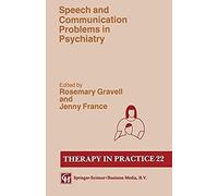 Speech And Communication Problems In Psychiatry