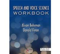 Speech and Voice Science Workbook by Donald Finan Donald Finan (Auteur)