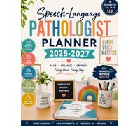 Speech-Language Pathologist Planner 2026-2027: Academic Year Organizer for Communication Evaluations, Therapy Sessions, Goal Progress, AAC Support, and IEP Meetings