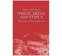 Speech, Media And Ethics