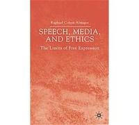 Speech, Media And Ethics Raphael Cohen-Almagor (Auteur)