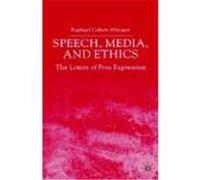 Speech, Media and Ethics, the Limits of Free Expression Raphael Cohen-Almagor (Auteur)