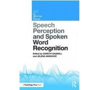 Speech Perception and Spoken Word Recognition G